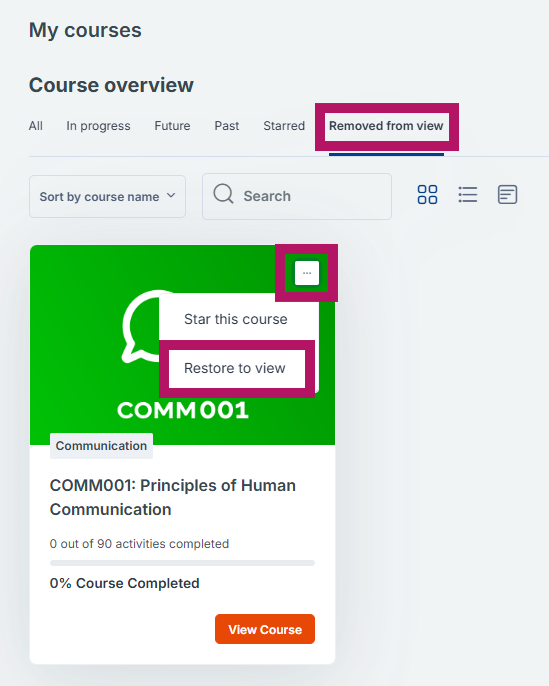 **Alt text:** My courses page showing "Removed from view" tab selected. A course card for COMM001 is displayed, and a dropdown menu, accessed by clicking on three dots, shows "Restore to view" highlighted.